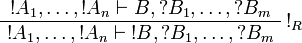 
\AxRule{ \oc A_1, \ldots, \oc A_n \vdash B ,\wn B_1, \ldots, \wn B_m }
\LabelRule{ \oc_R }
\UnaRule{ \oc A_1, \ldots, \oc A_n \vdash \oc B ,\wn B_1, \ldots, \wn B_m }
\DisplayProof
