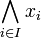 \bigwedge_{i\in I} x_i