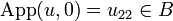 \mathrm{App}(u, 0)=u_{22}\in B